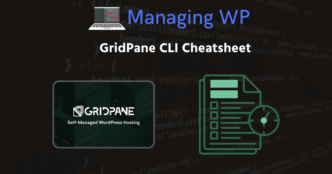 GridPane CLI Cheatsheet 2